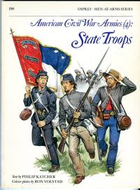 image of American Civil War Armies (4): State Troops (Osprey Men at Arms Series 190)