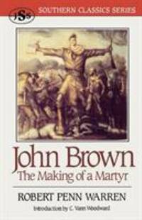 John Brown : The Making of a Martyr