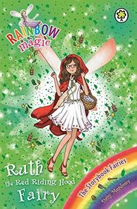 RAINBOW MAGIC "RUTH" The Red Riding Hood Fairy - Storybook Fairies, Book 4