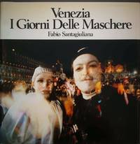 Venezia i giorni delle maschere by Santagiuliana Fabio - 1980