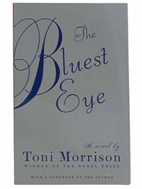 The Bluest Eye by Morrison, Toni - 2007