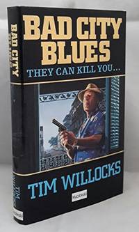 Bad City Blues by Willocks, Tim