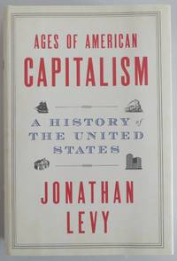 Ages of American Capitalism: A History of the United States