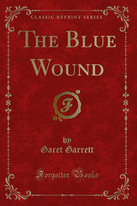The Blue Wound Classic Reprint