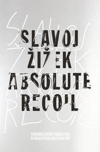 Absolute Recoil: Towards A New Foundation of Dialectical Materialism