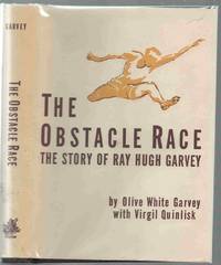 The Obstacle Race  The story of Ray Hugh Garvey,