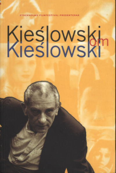 KIESLOWSKI OM KIESLOWSKI.