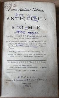 ROMAE ANTIQUAE NOTITIA, OR, THE ANTIQUITIES OF ROME.