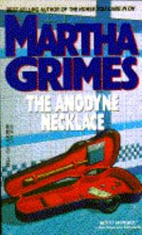 The Anodyne Necklace by Martha Grimes - 1990