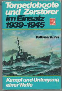 Torpedoboote und Zerstörer im Einsatz 1939-1945