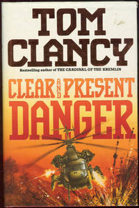 an analysis of clear and present danger a thriller by tom clancy Next thing you know, vice adm james cutter, the president's national security adviser (and a certified baddie in tom clancy's new techno-thriller, clear and present danger), has a chat with the c. an analysis of clear and present danger a thriller by tom clancy Next thing you know, vice adm james cutter, the president's national security adviser (and a certified baddie in tom clancy's new techno-thriller, clear and present danger), has a chat with the c.