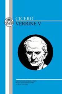 image of Cicero: Verrine V (Latin Texts) (Bk. 5)