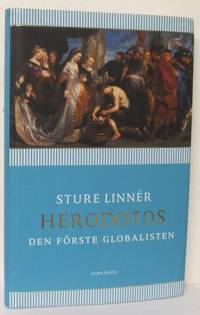 Herodotos. Den förste globalisten.