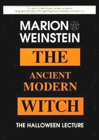 THE ANCIENT MODERN WITCH - The Halloween Lecture by Weinstein, Marion - 1993