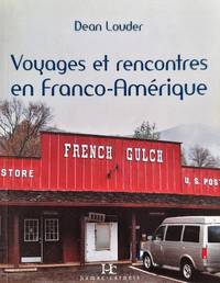 Rencontres et voyages en Franco-Amérique