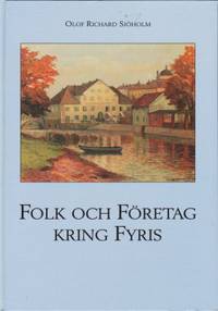 Folk och företag kring Fyris.