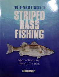 cover of The Ultimate Guide to Striped Bass Fishing: Where to Find Them, How to Catch Them