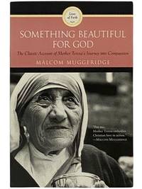 Something Beautiful for God: Mother Teresa of Calcutta (Lives of Faith)