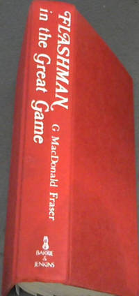 image of Flashman in the Great Game: from the flashman papers 1856-1858