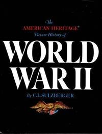 The American Heritage Picture History of World War II