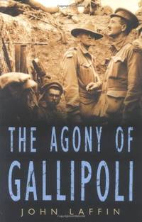 The Agony of Gallipoli