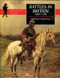image of Battles In Britain And Their Political Background: 1066-1746