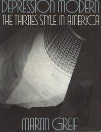Depression Modern__The Thirties Style in America