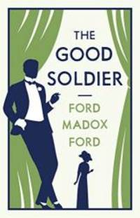 The Good Soldier (Evergreens) by Ford Madox Ford - 2015-09-15