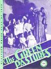 LAURENCE RIVERS PRESENTS "THE GREEN PASTURES," A FABLE BY MARC CONNELLY. Souvenir Program.; Production Designed by Robert Edmond Jones. Music under the direction of Hall Johnson. Play Staged by the Author. Pulitzer Prize Play, 1930. Chicago Premier Monday evening, Sept. 7, 1931