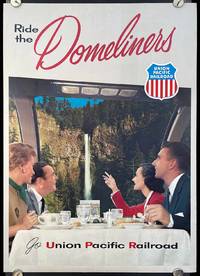cover of Ride the Domeliners. Go Union Pacific Railroad.
