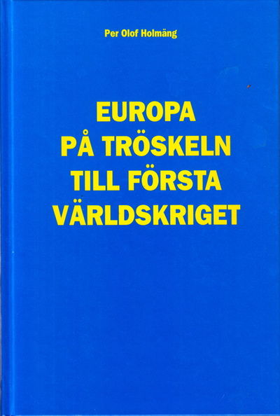 Europa på tröskeln till första världskriget. Åtta…