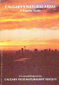 image of Calgary's Natural Areas: A Popular Guide