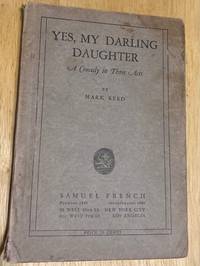 cover of Yes, My Darling Daughter a Comedy in Three Acts
