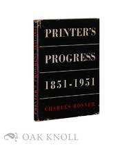image of PRINTER'S PROGRESS, A COMPARATIVE SURVEY OF THE CRAFT OF PRINTING 1851-1951 ..