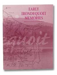 Early Irondequoit Memories de Irondequoit Historical Society - 1997