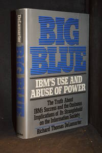 cover of Big Blue; IBM's Use and Abuse of Power