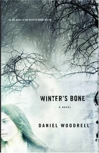 Winter's Bone: A Novel