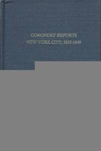 Coroners' reports, New York City, 1823-1842