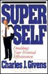 Super Self: Doubling Your Personal Effectiveness