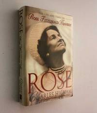 Rose: The Life and Times of Rose Fitzgerald Kennedy
