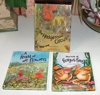 My Nature Library Set of Three:  A Feast Of Flowers, The Tale Of Fergus Frog and The Hedgerow Circus by Thomson, Ruth - 1982