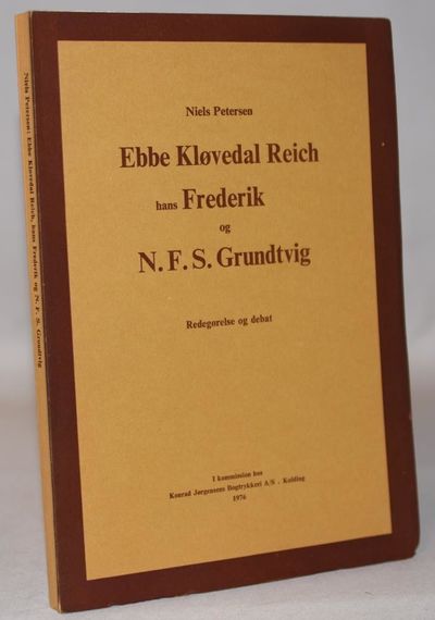 Ebbe Kløvedal Reich hans Frederik og N.F.S.…