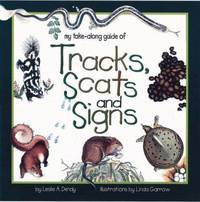 Tracks, Scats and Signs (Take Along Guides)