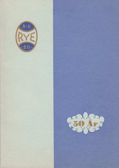 Sportsklubben rye 50 år 1920 - 1. juni - 1970.