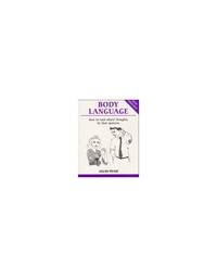 Body Language: How to Read Others&#039; Thoughts by Their Gestures (Overcoming common problems) by Pease, Allan