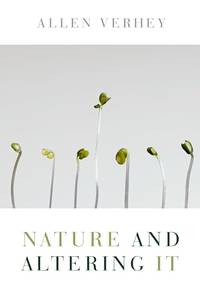 Nature and Altering It