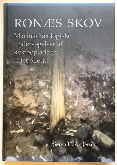 Ronæs skov. Marinarkæologiske undersøgelser af…