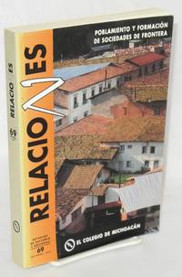 Relaciones #69: estudios de historia y sociedad, invierno 1997: poblamiento y formación de sociedades de frontera