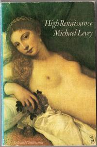 High Renaissance: Style and Civilization