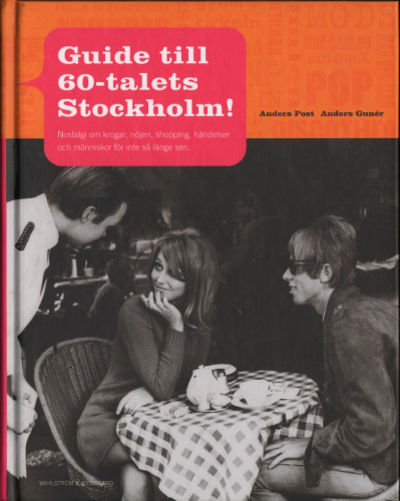 GUIDE TILL 60-TALETS STOCKHOLM!